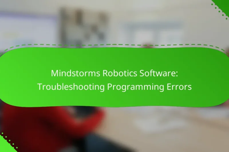 Mindstorms Robotics Software: Troubleshooting Programming Errors