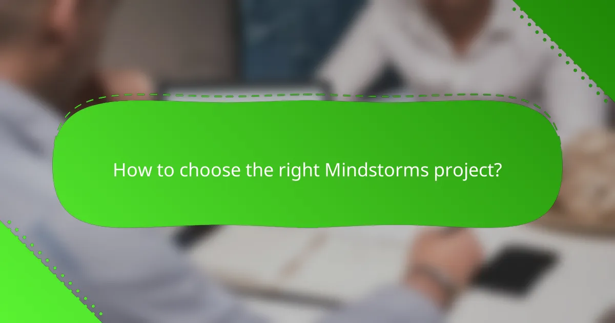 How to choose the right Mindstorms project?