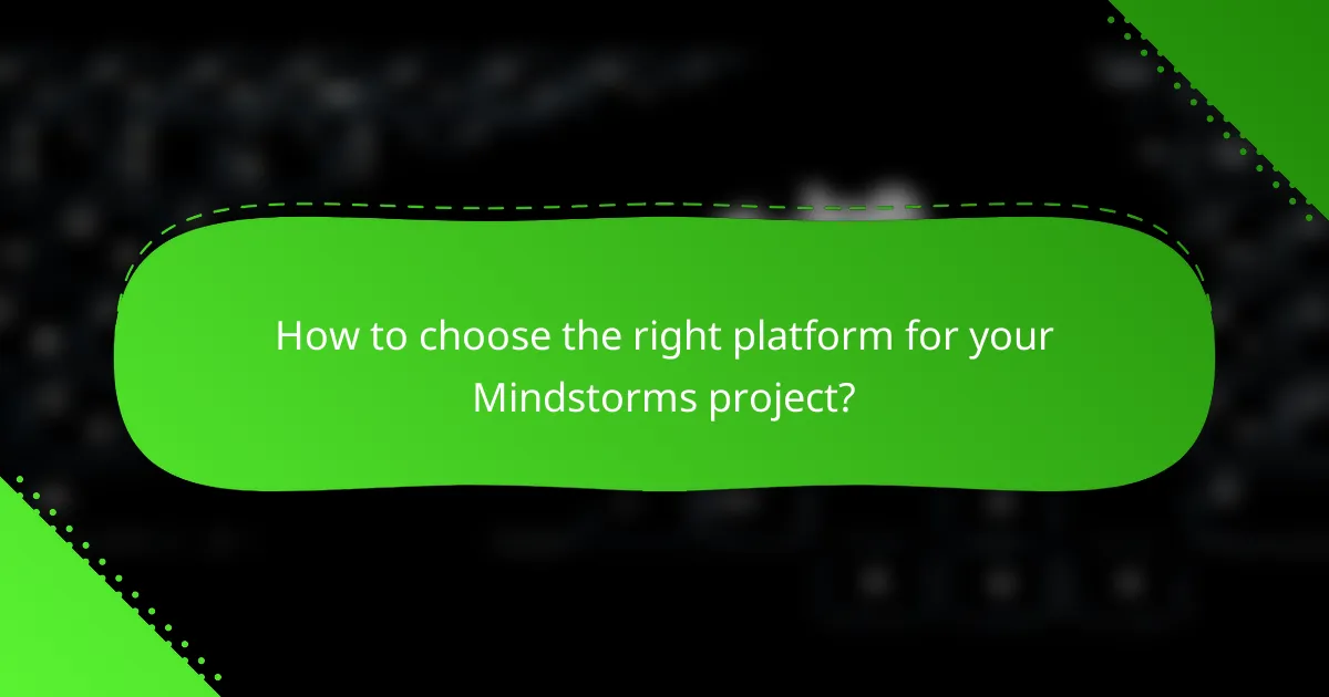 How to choose the right platform for your Mindstorms project?