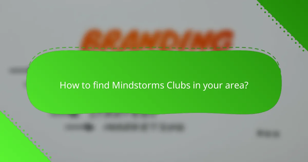 How to find Mindstorms Clubs in your area?