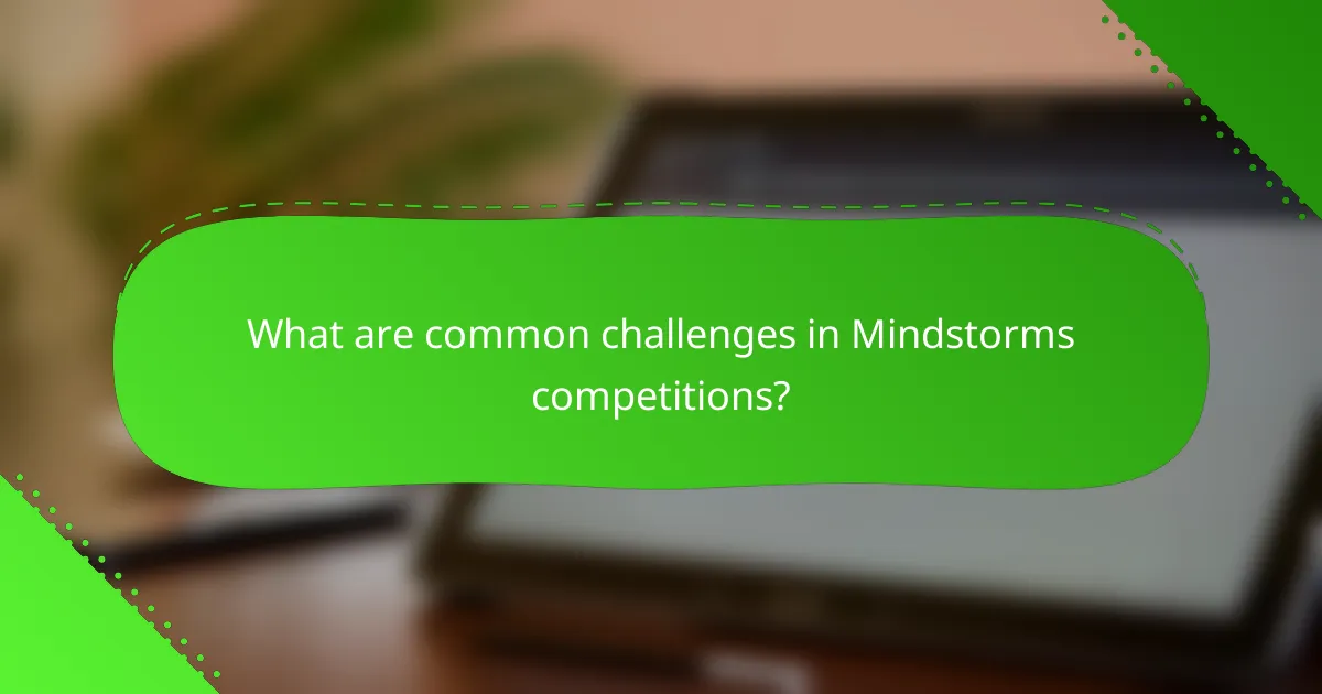 What are common challenges in Mindstorms competitions?