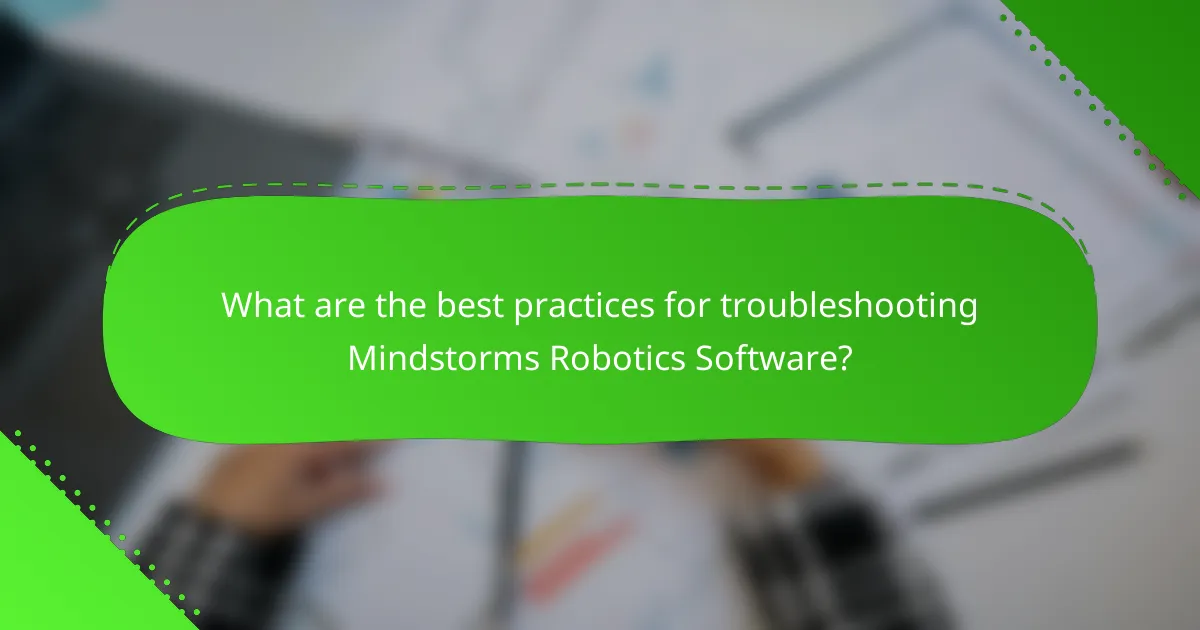 What are the best practices for troubleshooting Mindstorms Robotics Software?