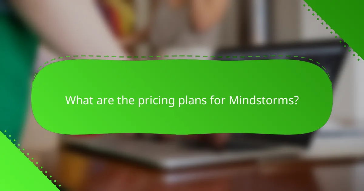 What are the pricing plans for Mindstorms?