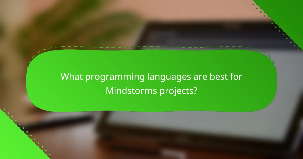What programming languages are best for Mindstorms projects?